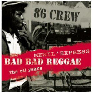 8°6 Crew – Bad Bad Reggae-Menil Express-Oi Years  CD