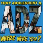ADZ – Where Were You? LP