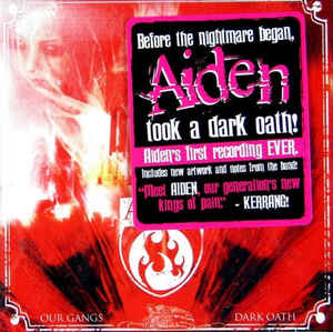 AIDEN -  Our Gangs Dark Oath  CD