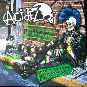 ACIDEZ - Don't Ask For Permission  CD