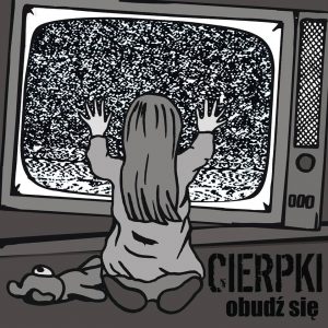 CIERPKI - Obudź się  CD