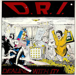 D.R.I. - Dealing With It!   LP