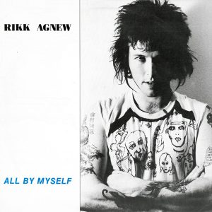 RIKK AGNEW - All By Myself (Adolescents) CD