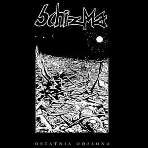 SCHIZMA - Ostatnia odsłona LP