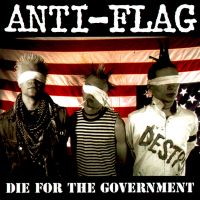 ANTI-FLAG - Die For Your Government  LP