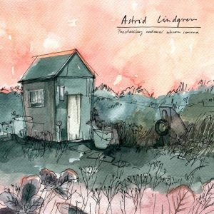 Astrid Lindgren- Przestaliśmy Nadawać Ulicom Imiona LP