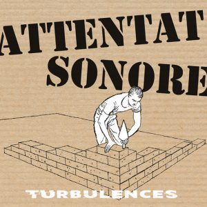 Attentat Sonore ‎– Turbulences  CD