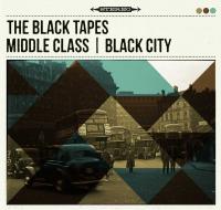 The Black Tapes - Middle Class / The Black City  CD