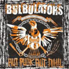 BULBULATORS - Aut Punk Aut Nihil  CD