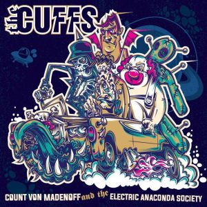 THE CUFFS - Count Von Madenoff And The Electric Anaconda Society  CD