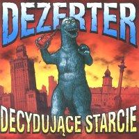 DEZERTER - Decydujące starcie CD