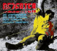 DEZERTER - Jak powstrzymałem III wojnę światową czyli nieznana historia Dezertera 1981-1993 CD