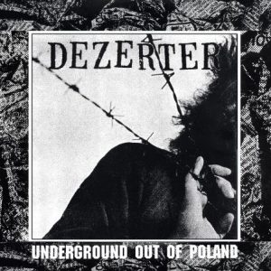 DEZERTER - Underground Out Of Poland  LP