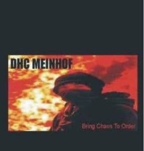 DHC MEINHOF - Bring chaos to order   MC