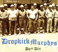 DROPKICK MURPHYS - Do Or Die  LP