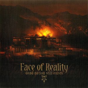 FACE OF REALITY - dead nation still exists  CD