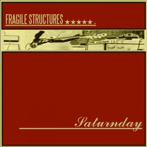 SATURNDAY - Fragile Structures CD