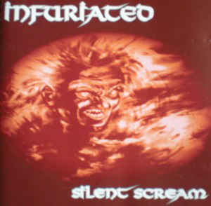 Infuriated - silent scream CD