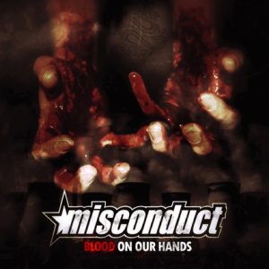 Misconduct - Blood on our hands CD