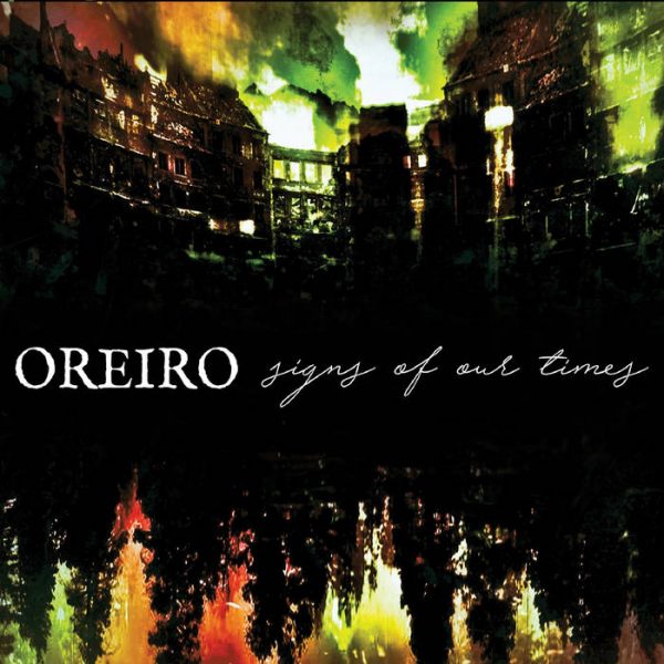 OREIRO - Sings of our times CD