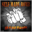 Self Made Bomb - Give me a chance  CD