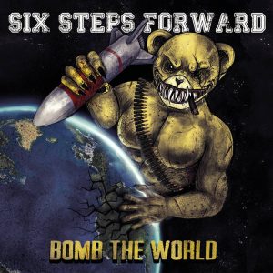 Six Steps Forward - Bomb the world CD