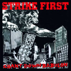 STRIKE FIRST - Chant Down Babylon   CD