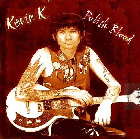 Kevin K – Polish Blood CD