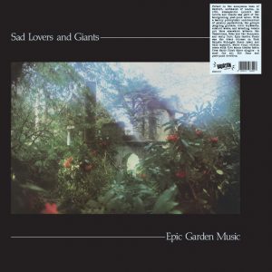 Sad Lovers And Giants – Epic Garden Music  LP