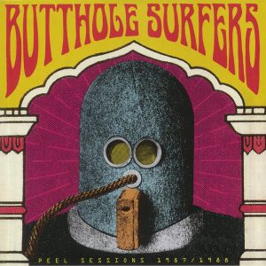 Butthole Surfers – Peel Sessions 1987/1988  LP
