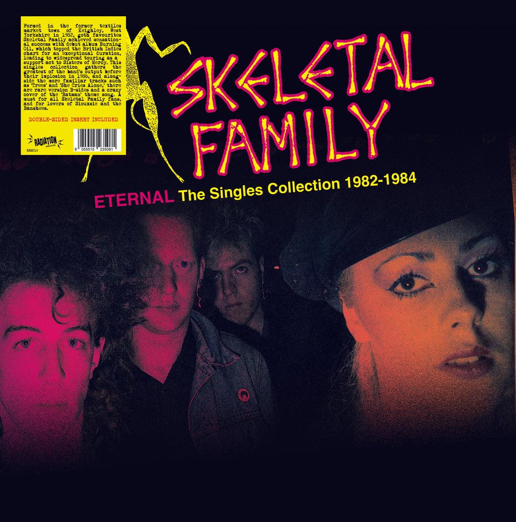 SKELETAL FAMILY - ETERNAL- The Singles Collection 1982-1984 LP