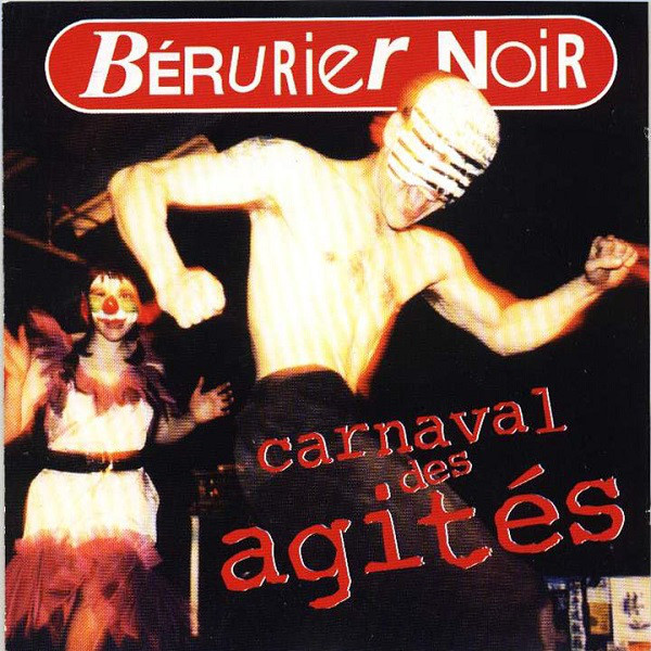 BERURIER NOIR – Carnaval Des Agites 2LP