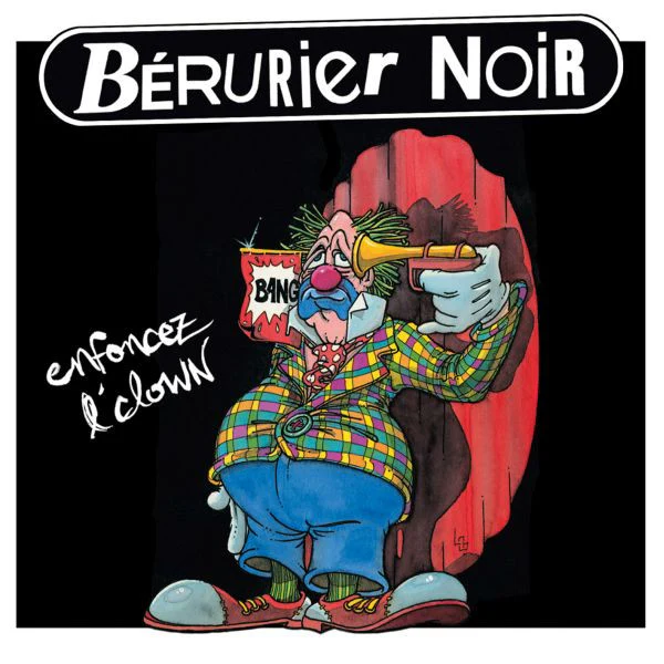 Bérurier Noir – Enfoncez L'Clown CD