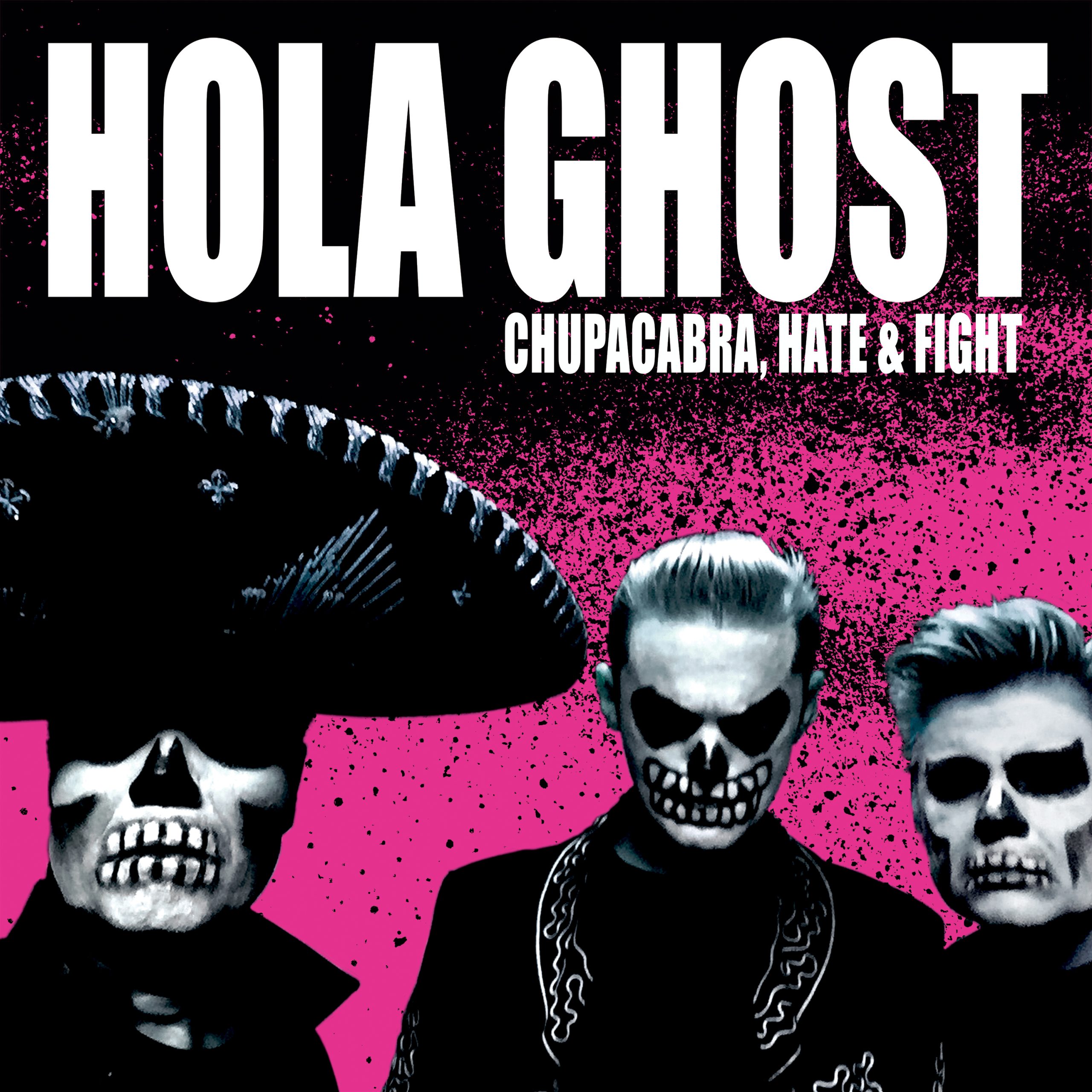 Hola Ghost - Chupacabra, Hate & Fight LP