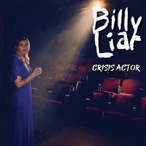 Billy Liar – Crisis Actor  LP