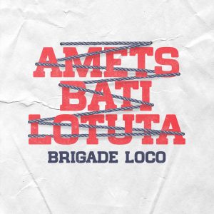 Brigade Loco - Amets Bati Lotuta LP
