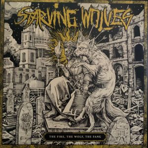 Starving Wolves – The Fire, The Wolf, The Fang  LP