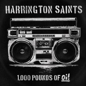 Harrington Saints - 1000 Pounds Of Oi! LP