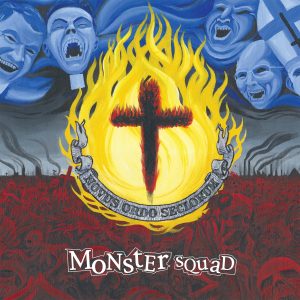 Monster Squad - Fire The Faith - LP