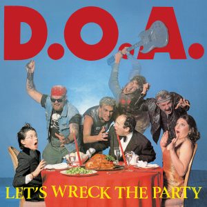 D.O.A. - Let’s Wreck The Party  LP