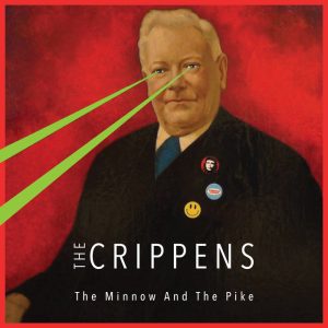CRIPPENS- The Minnow And The Pike LP