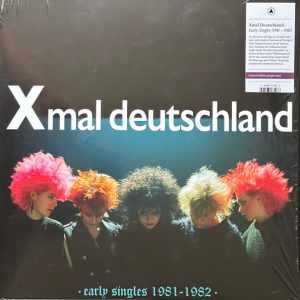 Xmal Deutschland – Early Singles (1981 - 1982)  LP