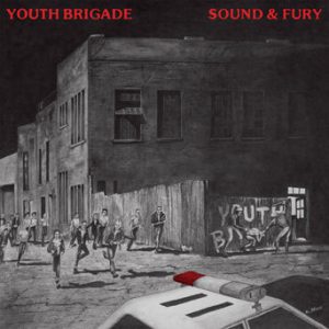 YOUTH BRIGADE - Sound And Fury  LP