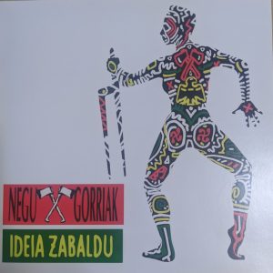Negu Gorriak – Ideia Zabaldu  LP