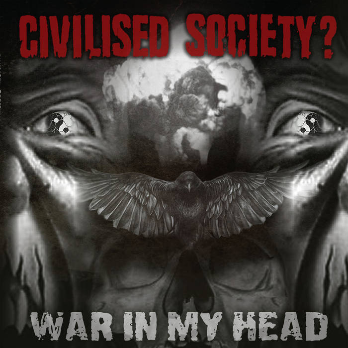 CIVILISED SOCIETY - War In My Head CD