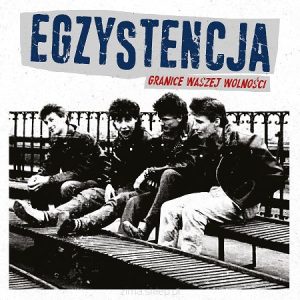 EGZYSTENCJA - Granice waszej wolności  LP