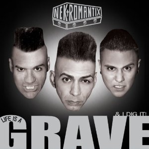 NEKROMANTIX - Life Is a Grave & I Dig It!  CD