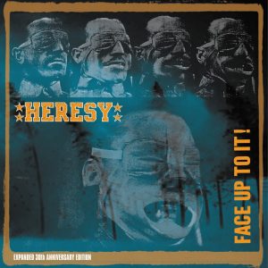 HERESY - FACE UP TO IT!  2LP