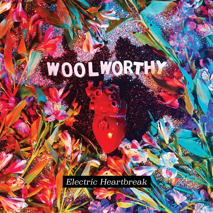 Woolworthy - Electric Heartbreak LP