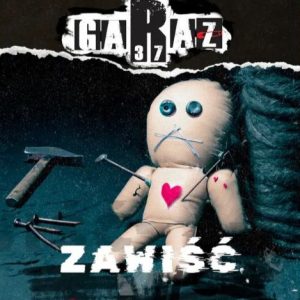 GARAŻ 37 - Zawiść CD